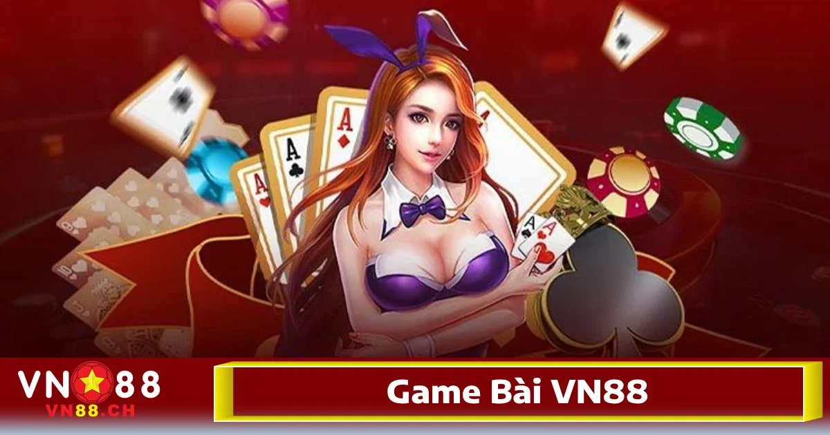 Game Bài VN88 1 Khi nhắc đến Game bài VN88, nhiều người nghĩ ngay đến một kho tàng các trò chơi bài đa dạng, phong phú về thể loại